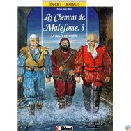 De Wegen van Malefosse Deel 3 - De Vallei van Ellende