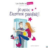 Je Veux L'homme Parfait !