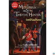 Het mysterieuze lot van Timothy Hunter t1 initiatie